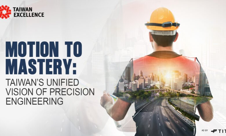 Motion to Mastery: Taiwan’s Unified Vision of Precision Engineering