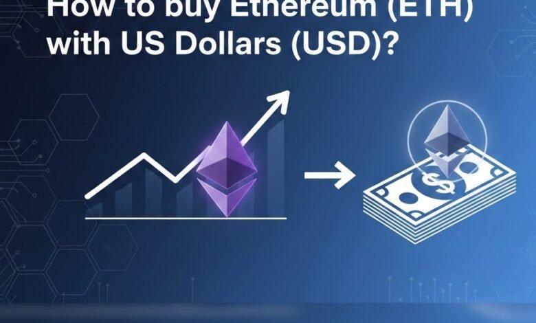 How to buy Ethereum (ETH) with US Dollars (USD)?